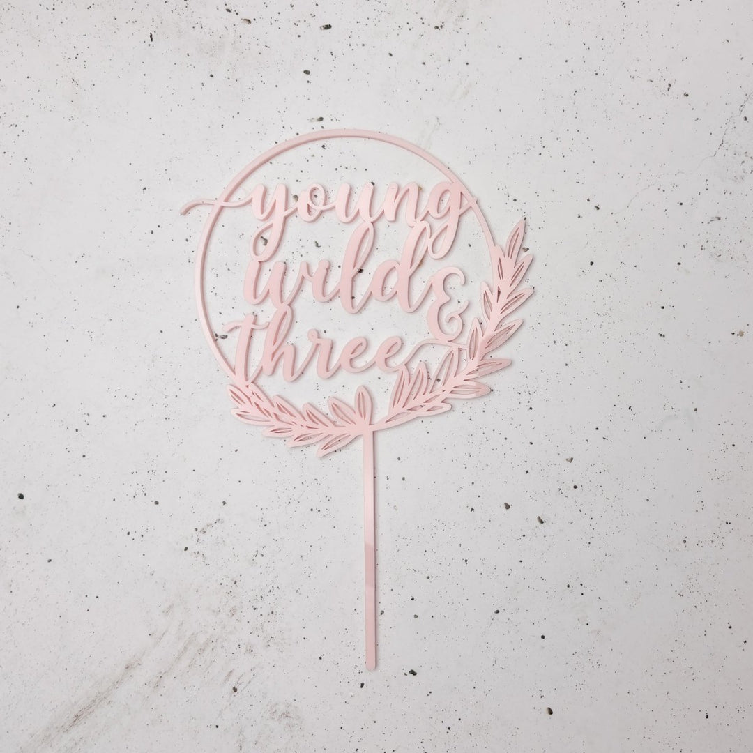 Young Wild & Three Cake Topper for 3rd Birthday Party